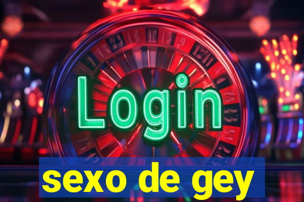 sexo de gey