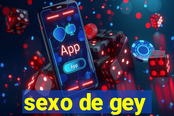 sexo de gey