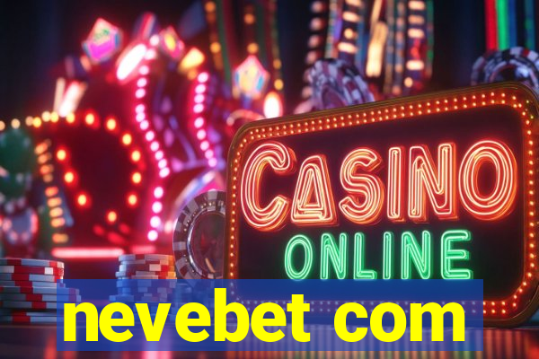 nevebet com