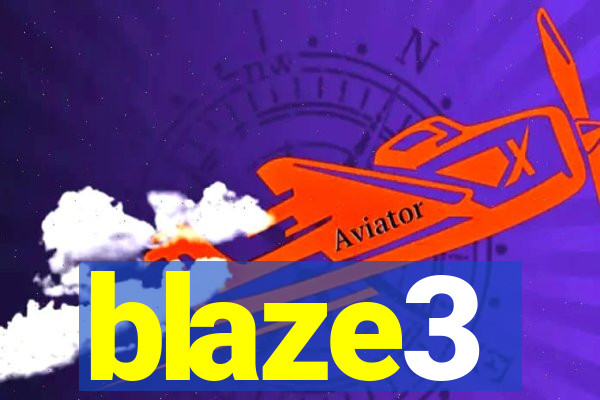 blaze3