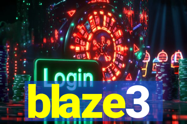 blaze3