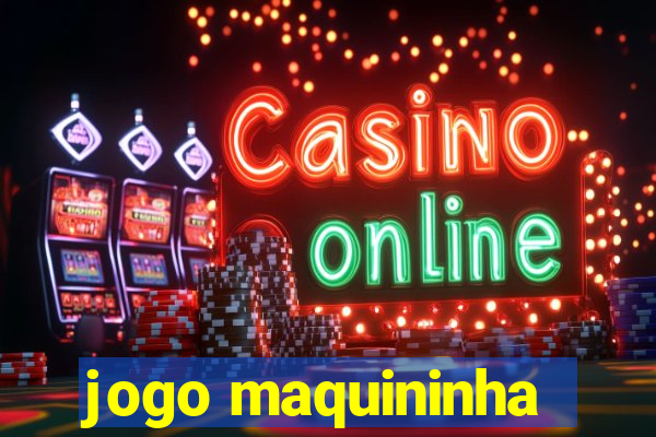 jogo maquininha