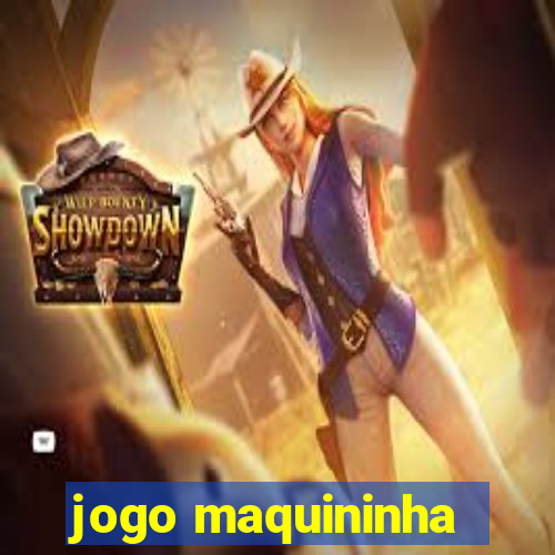 jogo maquininha