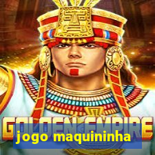 jogo maquininha