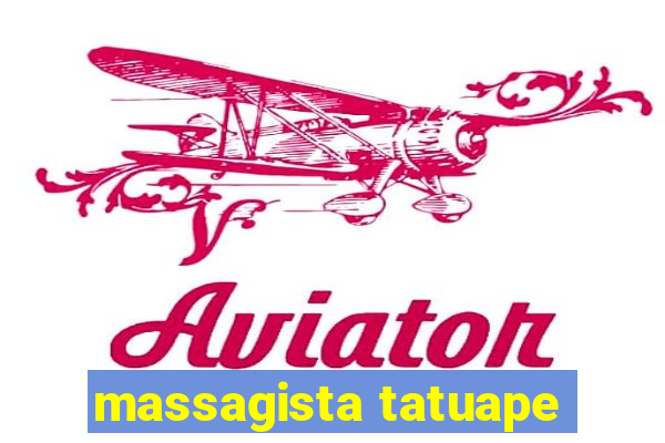 massagista tatuape