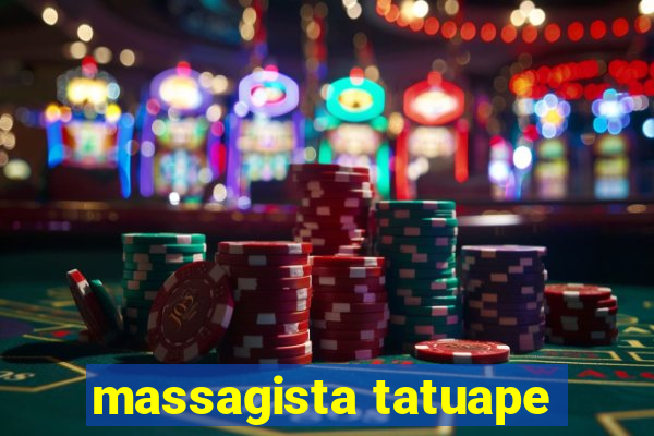 massagista tatuape