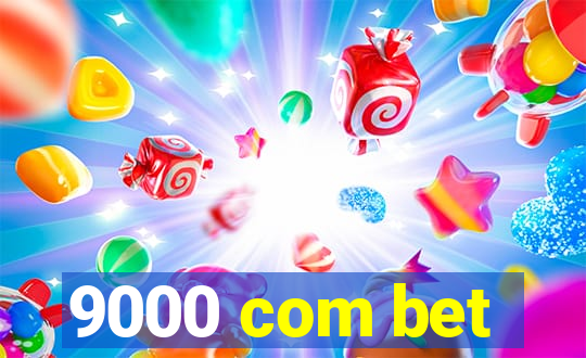 9000 com bet