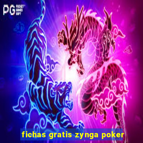 fichas gratis zynga poker