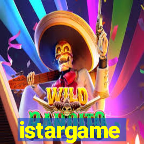 istargame