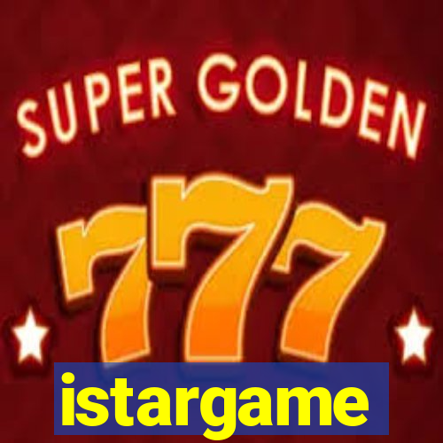 istargame