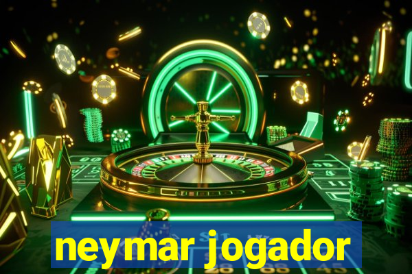 neymar jogador