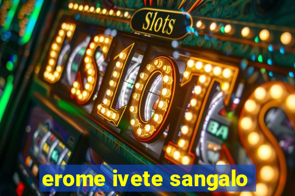 erome ivete sangalo