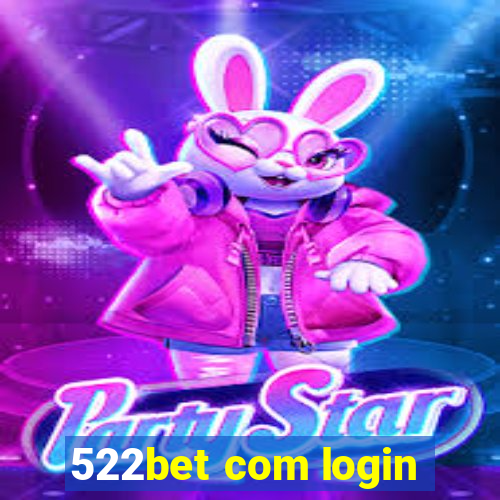 522bet com login