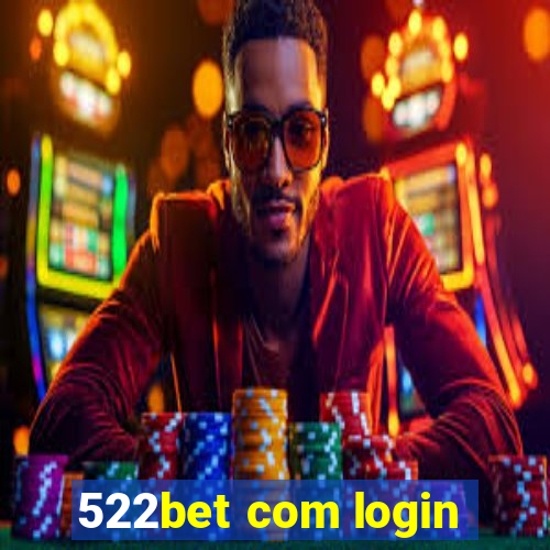 522bet com login