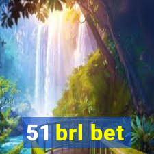 51 brl bet