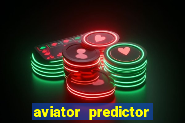 aviator predictor v4.0 activation code