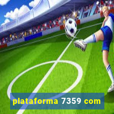 plataforma 7359 com