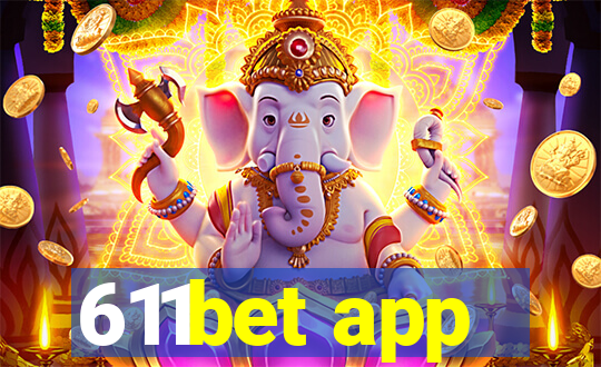 611bet app