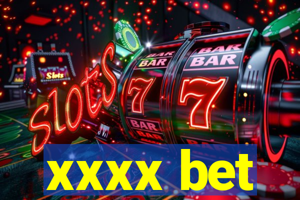 xxxx bet