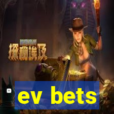 ev bets