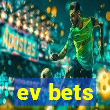 ev bets