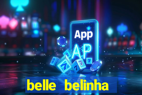 belle belinha vazados privacy