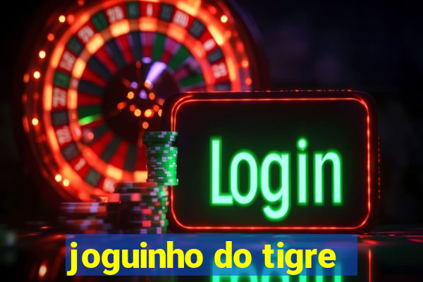 joguinho do tigre