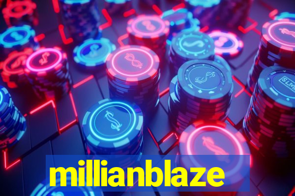 millianblaze