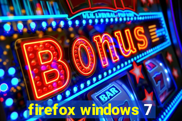 firefox windows 7