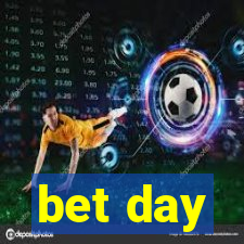 bet day