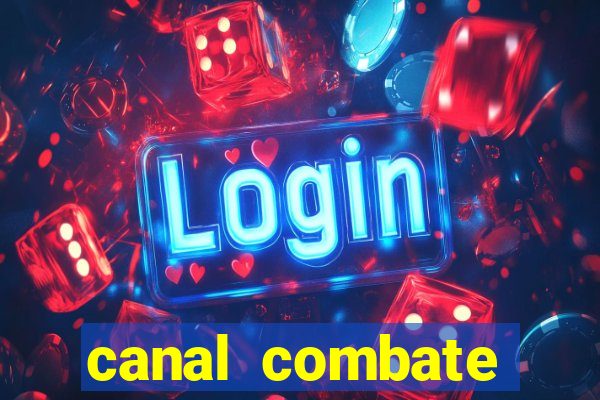 canal combate online multicanais