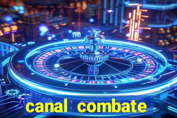 canal combate online multicanais