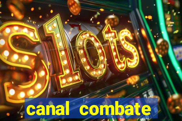 canal combate online multicanais