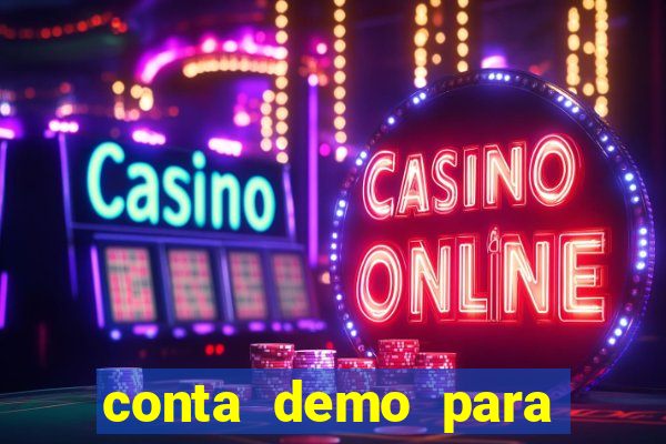 conta demo para jogar fortune tiger