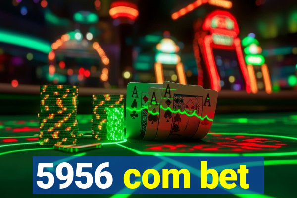 5956 com bet