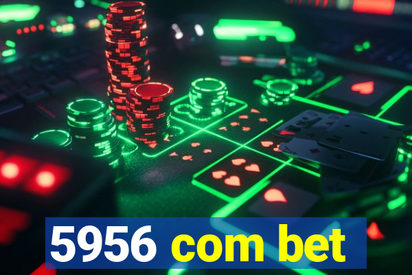 5956 com bet