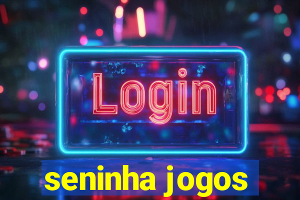 seninha jogos