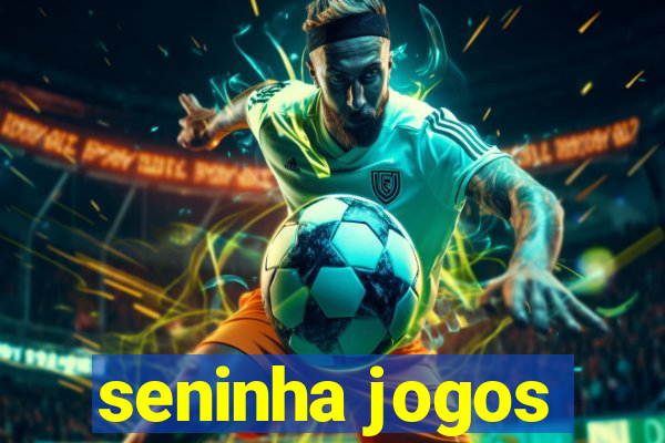 seninha jogos