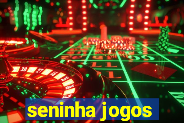 seninha jogos