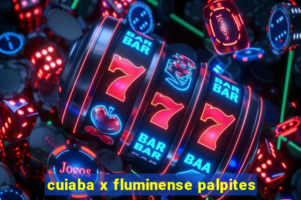 cuiaba x fluminense palpites