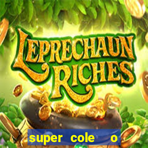 super cole  o 7784 jogos para pc download