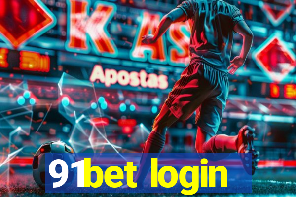 91bet login