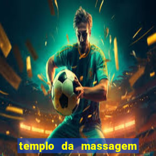 templo da massagem em porto alegre