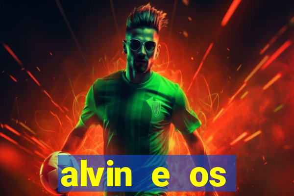 alvin e os esquilos 3 rede canais