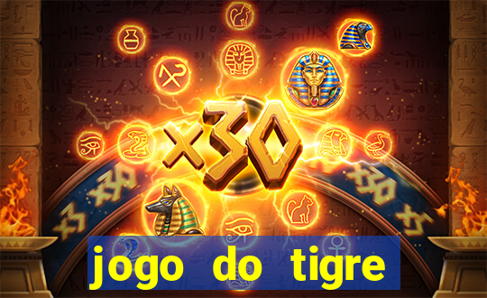 jogo do tigre rodada gratis