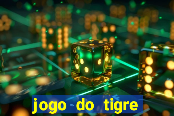 jogo do tigre rodada gratis