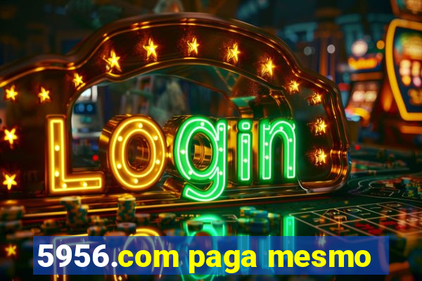 5956.com paga mesmo