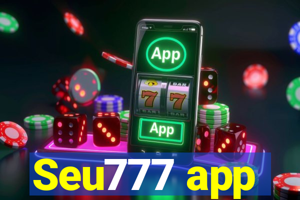 Seu777 app