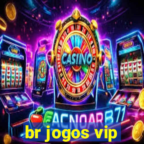 br jogos vip