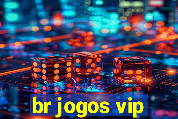 br jogos vip